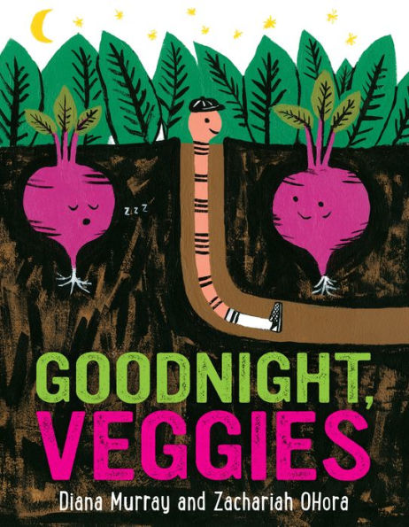 《晚安，蔬菜》戴安娜·默里著。插图。作者:Zachariah OHora。