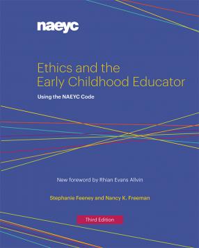 《伦理与幼儿教育者:使用NAEYC准则》封面，第三版