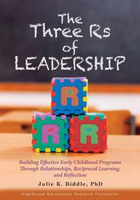 领导力的3r:通过人际关系、相互学习和反思建立有效的幼儿课程
