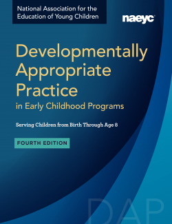 为出生到8岁儿童服务的早期儿童项目的发展适当实践封面，第四版